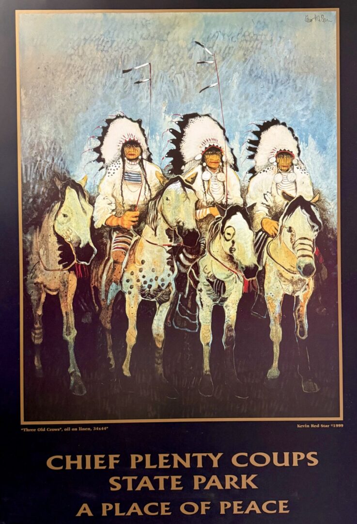 Painting of three Native American chiefs on horseback at Chief Plenty Coups State Park.