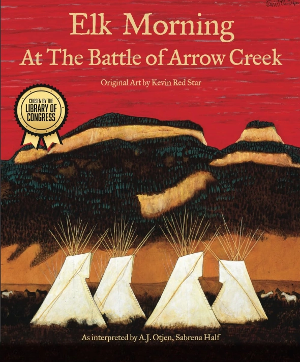 Cover of 'Elk Morning At The Battle of Arrow Creek' featuring teepees against a mountainous backdrop.
